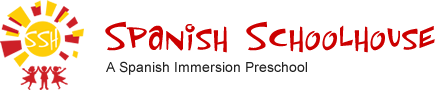 A Spanish Immersion Preschool - Spanish Schoolhouse A Spanish Immersion Preschool - Spanish Schoolhouse